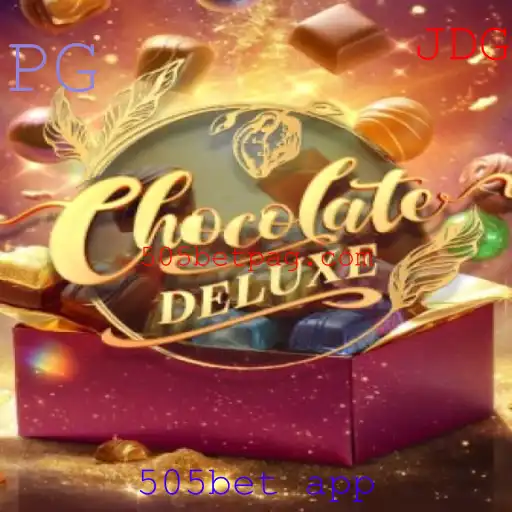 Descubra o Mundo de ChocolateDeluxe: Um Jogo Cativante com 505bet App