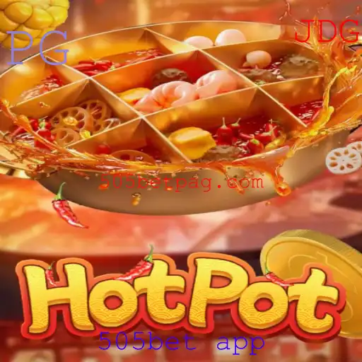 Explorando o Fantástico Mundo de Hotpot: Um Guia Completo com 505bet App